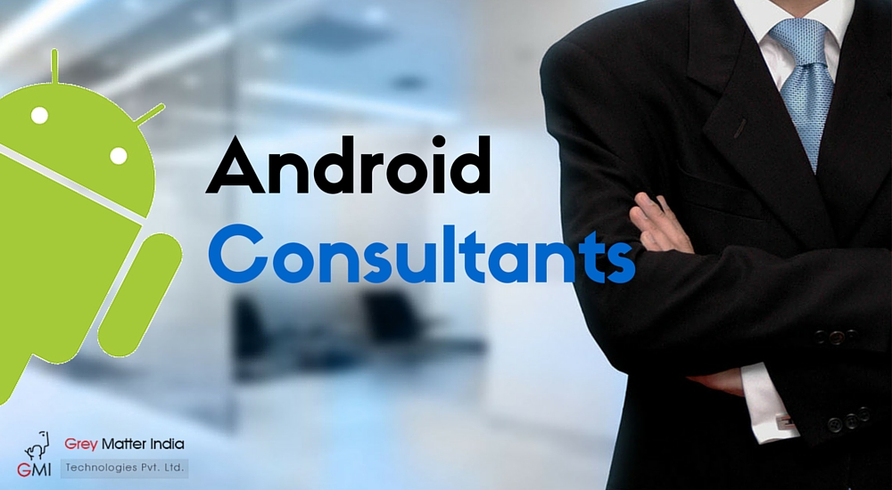 How can Android Consultants help Businesses?